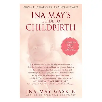 "Ina May's Guide to Childbirth: Updated with New Material" - "" ("Gaskin Ina May")(Paperback)