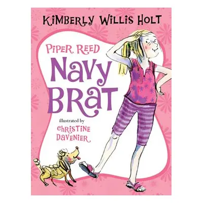 "Piper Reed, Navy Brat" - "" ("Holt Kimberly Willis")(Paperback)