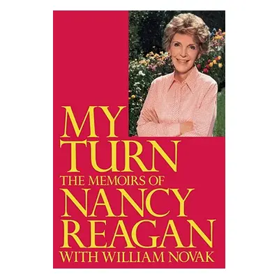 "My Turn: The Memoirs of Nancy Reagan" - "" ("Reagan Nancy")(Paperback)