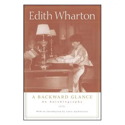 "A Backward Glance: An Autobiography" - "" ("Wharton Edith")(Paperback)