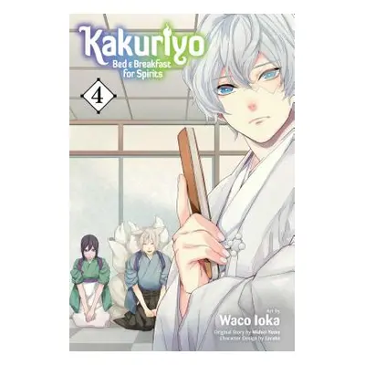 "Kakuriyo: Bed & Breakfast for Spirits, Vol. 4" - "" ("Yuma Midori")(Paperback)