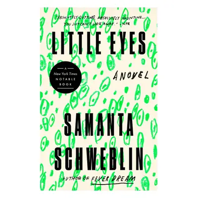 "Little Eyes" - "" ("Schweblin Samanta")(Paperback)