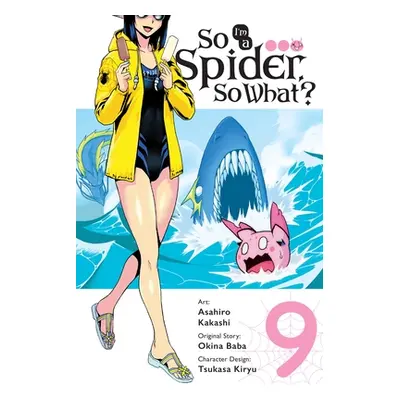 "So I'm a Spider, So What?, Vol. 9 (Manga)" - "" ("Baba Okina")(Paperback)