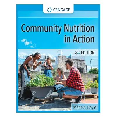 "Community Nutrition in Action" - "" ("Boyle Marie a.")(Pevná vazba)