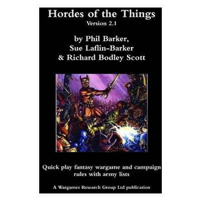 "Hordes of the Things version 2.1" - "" ("Barker Phil")(Pevná vazba)