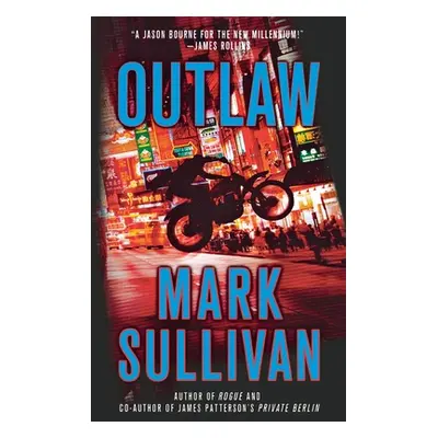 "Outlaw: A Robin Monarch Novel" - "" ("Sullivan Mark")(Paperback)