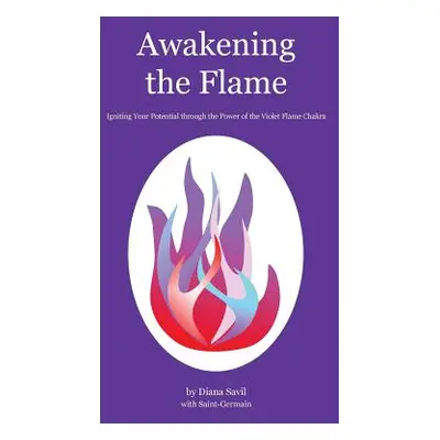 "Awakening the Flame: Igniting Your Potential Through the Power of the Violet Flame Chakra" - ""