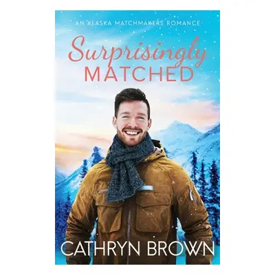 "Surprisingly Matched" - "" ("Brown Cathryn")(Paperback)