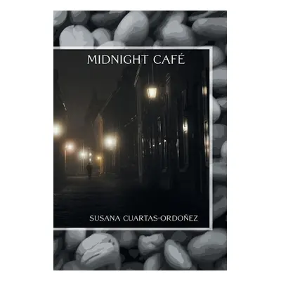 "Midnight Caf" - "" ("Cuartas-Ordoez Susana")(Paperback)