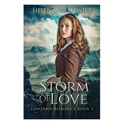 "Storm Of Love" - "" ("Swift Helen Susan")(Paperback)