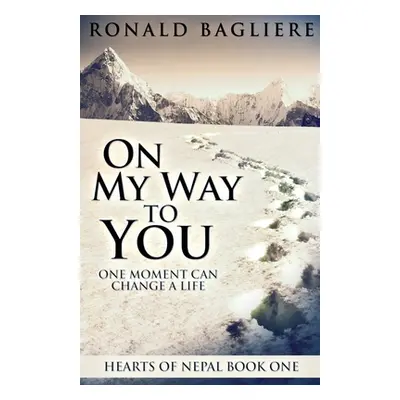 "On My Way To You" - "" ("Bagliere Ronald")(Paperback)