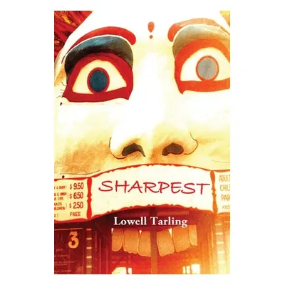 "Sharpest: Volumes 1 & 2" - "" ("Tarling Lowell")(Paperback)