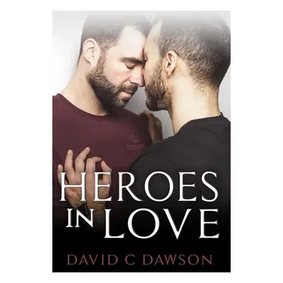 "Heroes in Love" - "" ("Dawson David C.")(Paperback)