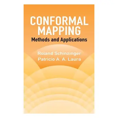 "Conformal Mapping: Methods and Applications" - "" ("Schinzinger Roland")(Paperback)