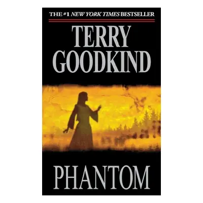 "Phantom: Sword of Truth" - "" ("Goodkind Terry")(Paperback)