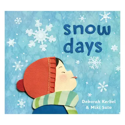 "Snow Days" - "" ("Kerbel Deborah")(Board Books)