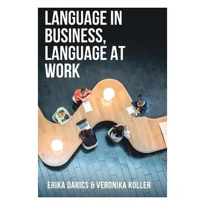 "Language in Business, Language at Work" - "" ("Darics Erika")(Paperback)