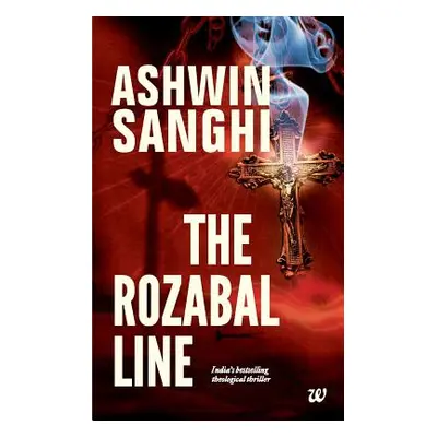 "The Rozabal Line" - "" ("Sanghi Ashwin")(Paperback)