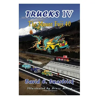 "Trucks IV The Mount Fuji 40" - "" ("Swarbrick David E.")(Paperback)