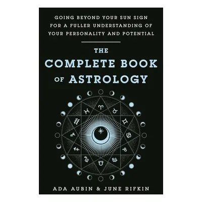 "The Complete Book of Astrology" - "" ("Aubin Ada")(Paperback)