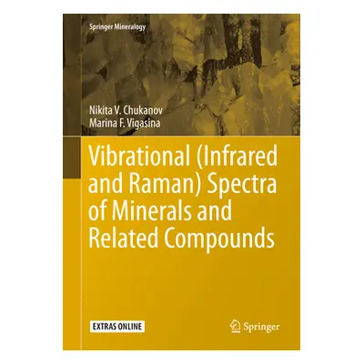 "Vibrational (Infrared and Raman) Spectra of Minerals and Related Compounds" - "" ("Chukanov Nik