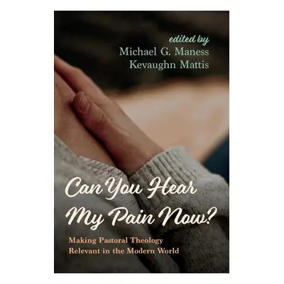 "Can You Hear My Pain Now?" - "" ("Maness Michael G.")(Paperback)