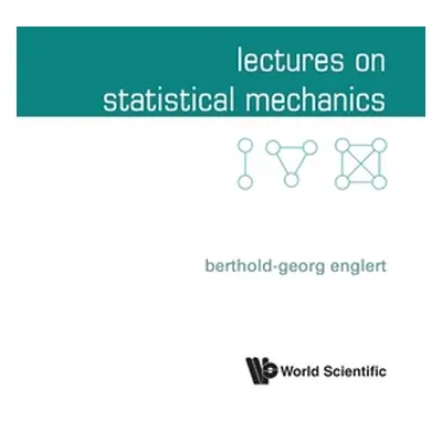 "Lectures on Statistical Mechanics" - "" ("Englert Berthold-Georg")(Paperback)