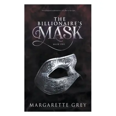 "The Billionaire's Mask" - "" ("Grey Margarette")(Paperback)