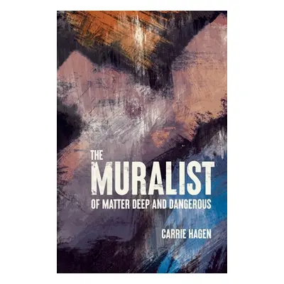 "The Muralist" - "" ("Hagen Carrie")(Paperback)