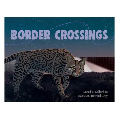 "Border Crossings" - "" ("Collard Sneed B.")(Pevná vazba)