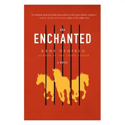 "The Enchanted" - "" ("Denfeld Rene")(Paperback)