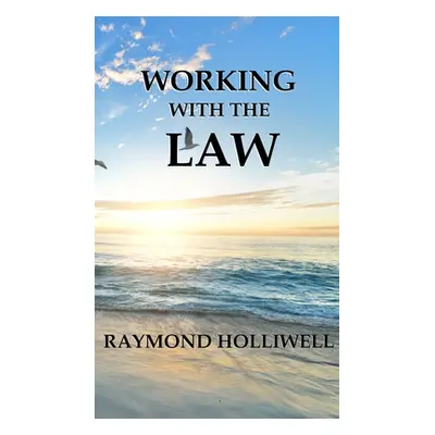 "Working With the Law" - "" ("Holliwell Raymond")(Paperback)