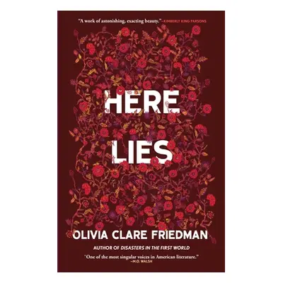 "Here Lies" - "" ("Clare Friedman Olivia")(Paperback)