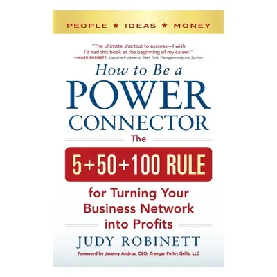 "How to Be a Power Connector (Pb)" - "" ("Robinett Judy")(Paperback)