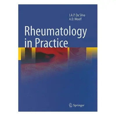 "Rheumatology in Practice" - "" ("Da Silva J. a. Pereira")(Pevná vazba)