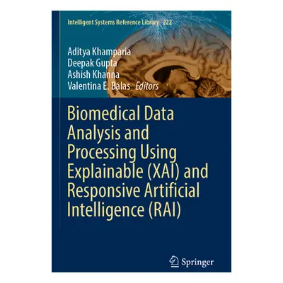 "Biomedical Data Analysis and Processing Using Explainable (Xai) and Responsive Artificial Intel