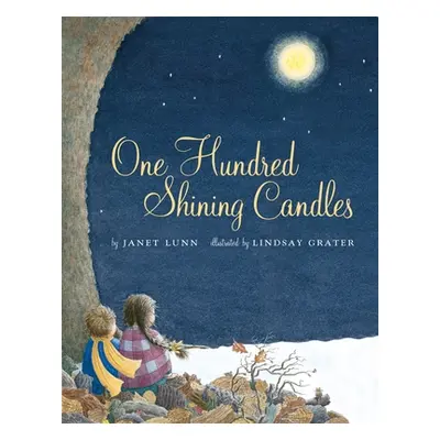 "One Hundred Shining Candles" - "" ("Lunn Janet")(Pevná vazba)