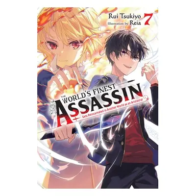 "The World's Finest Assassin Gets Reincarnated in Another World as an Aristocrat, Vol. 7 (Light 