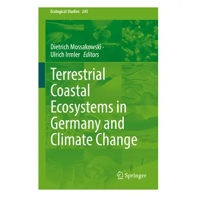 "Terrestrial Coastal Ecosystems in Germany and Climate Change" - "" ("Mossakowski Dietrich")(Pev