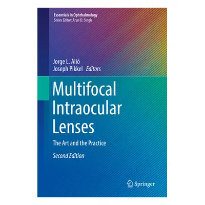 "Multifocal Intraocular Lenses: The Art and the Practice" - "" ("Ali Jorge L.")(Pevná vazba)