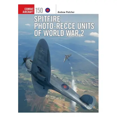 "Spitfire Photo-Recce Units of World War 2" - "" ("Fletcher Andrew")(Paperback)