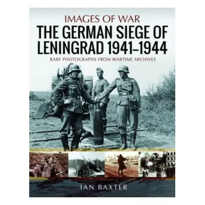 "The German Siege of Leningrad, 1941-1944" - "" ("Baxter Ian")(Paperback)