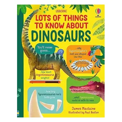 "Lots of Things to Know About Dinosaurs" - "" ("Maclaine James")(Pevná vazba)