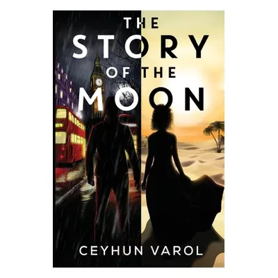 "The Story of the Moon" - "" ("Varol Ceyhun")(Paperback)