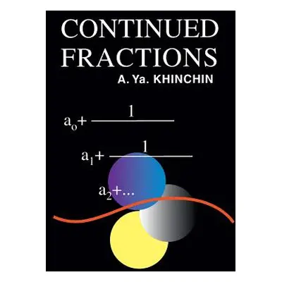 "Continued Fractions" - "" ("Khinchin A. Ya")(Paperback)