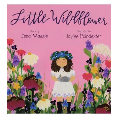 "Little Wildflower" - "" ("Massie Jena")(Pevná vazba)