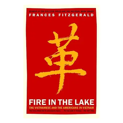 "Fire in the Lake: The Vietnamese and the Americans in Vietnam" - "" ("Fitzgerald Frances")(Pape