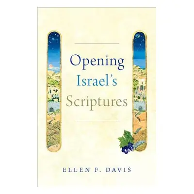 "Opening Israel's Scriptures" - "" ("Davis Ellen F.")(Paperback)