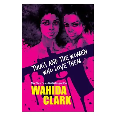 "Thugs and the Women Who Love Them" - "" ("Clark Wahida")(Paperback)