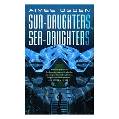 "Sun-Daughters, Sea-Daughters" - "" ("Ogden Aimee")(Paperback)